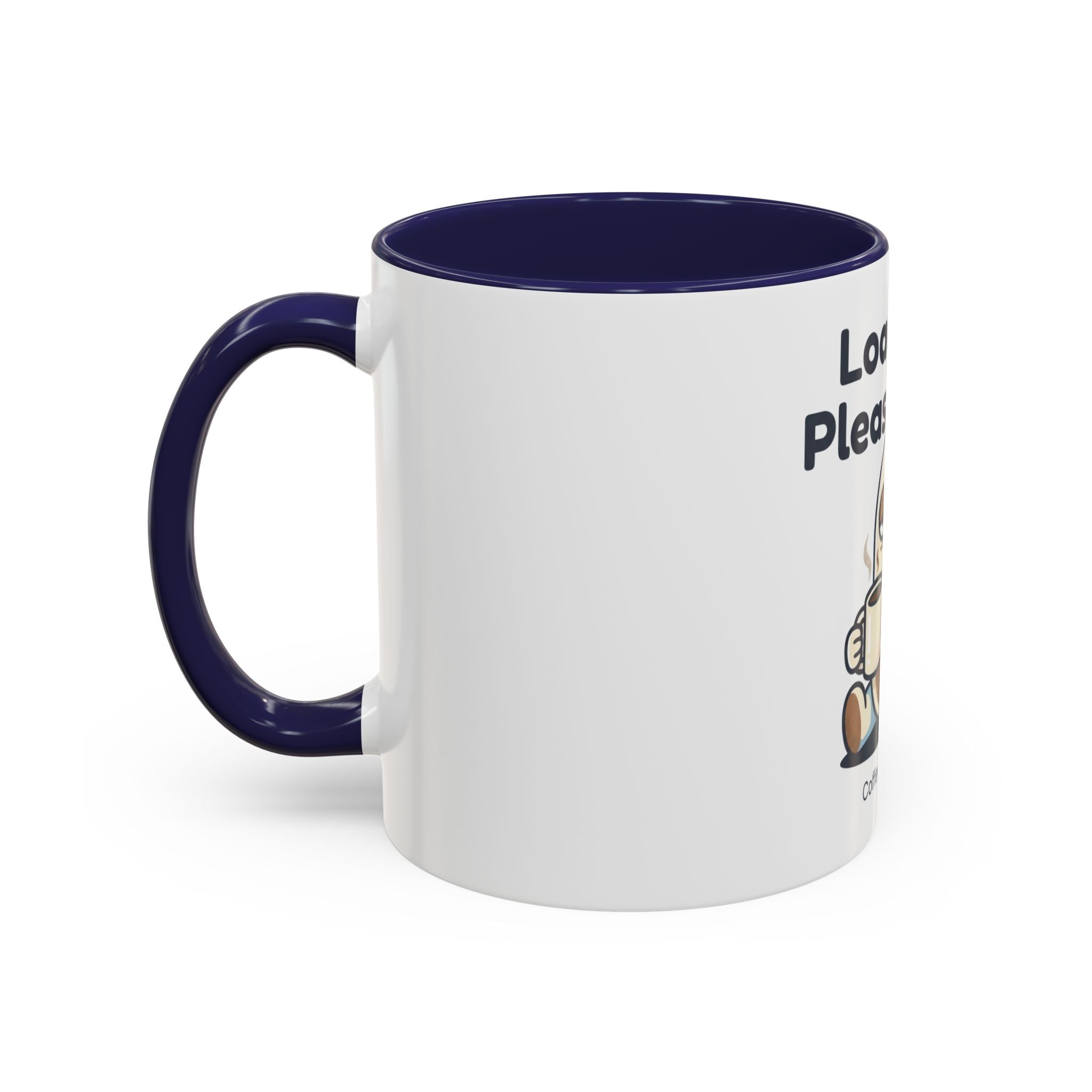 Loading Please Wait Coffee Mug — Cute Tired Character Accent Mug (11/15oz)