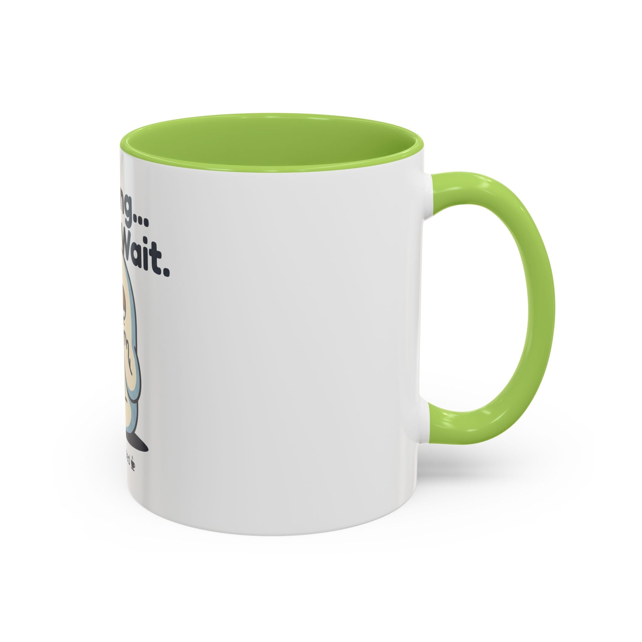 Loading Please Wait Coffee Mug — Cute Tired Character Accent Mug (11/15oz)