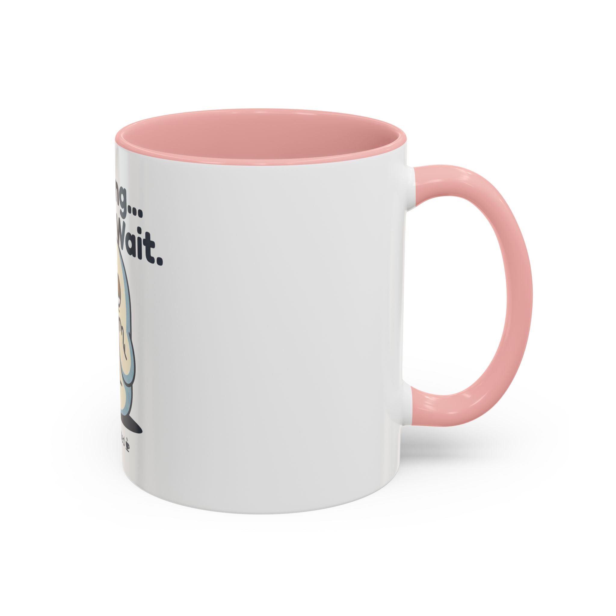 Loading Please Wait Coffee Mug — Cute Tired Character Accent Mug (11/15oz)