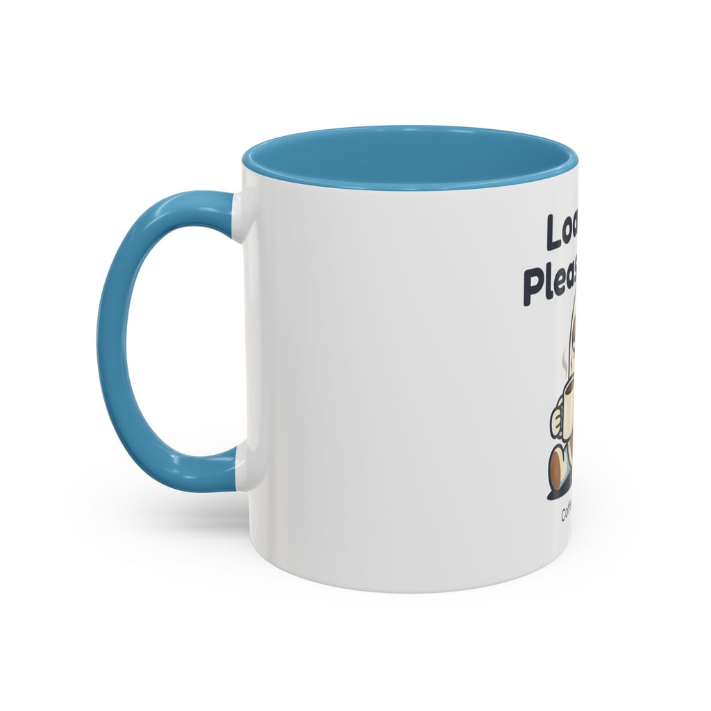 Loading Please Wait Coffee Mug — Cute Tired Character Accent Mug (11/15oz)