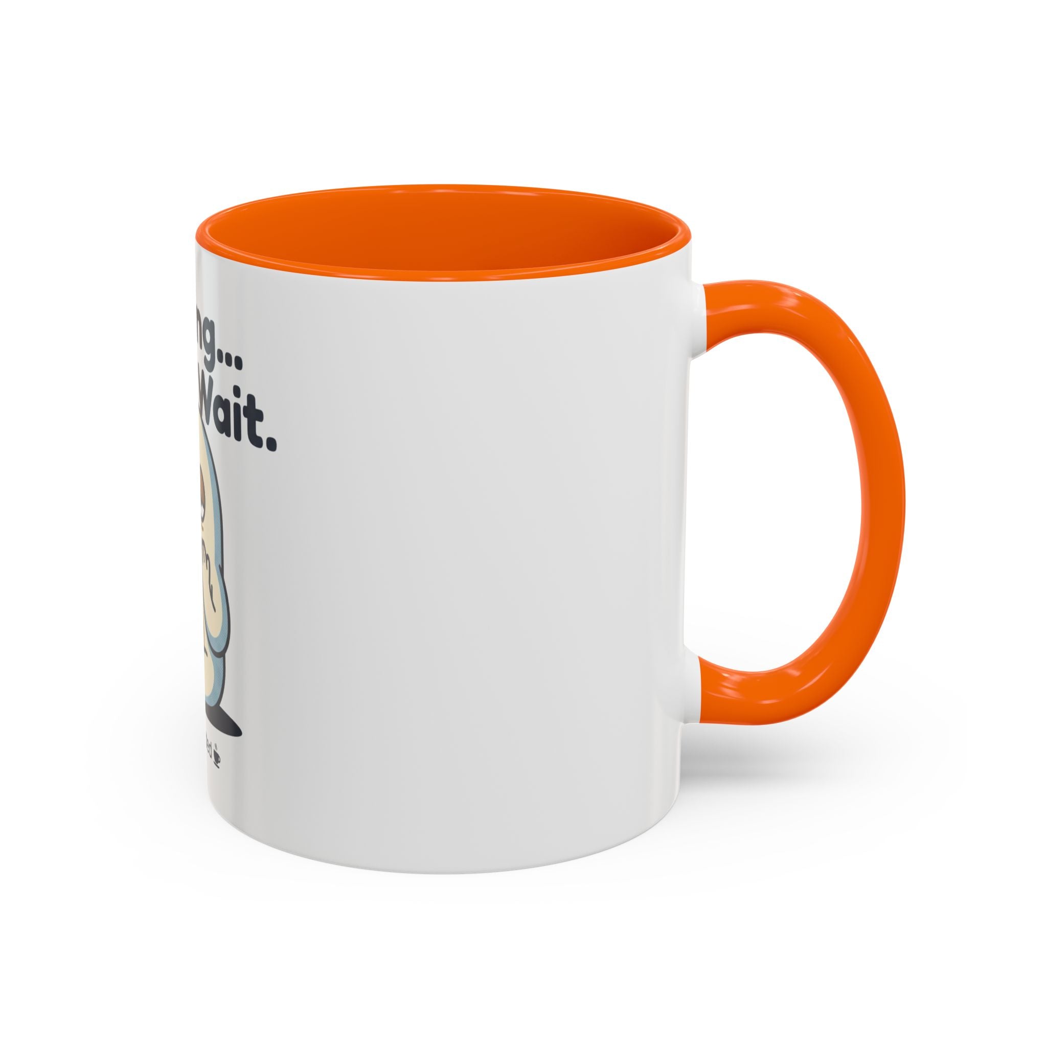 Loading Please Wait Coffee Mug — Cute Tired Character Accent Mug (11/15oz)